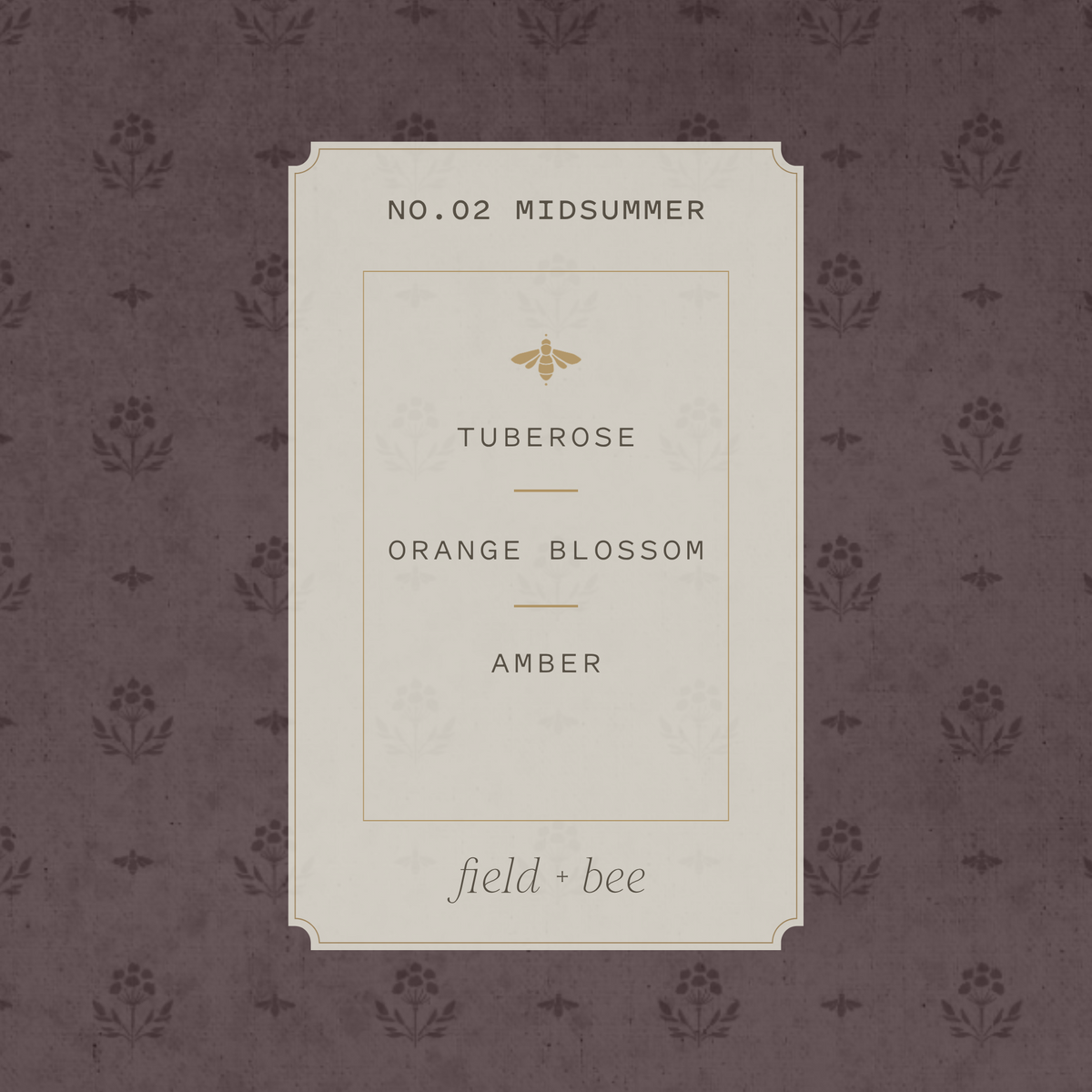 Field + Bee No. 02 Midsummer scent card: Tuberose, Orange Blossom, Amber