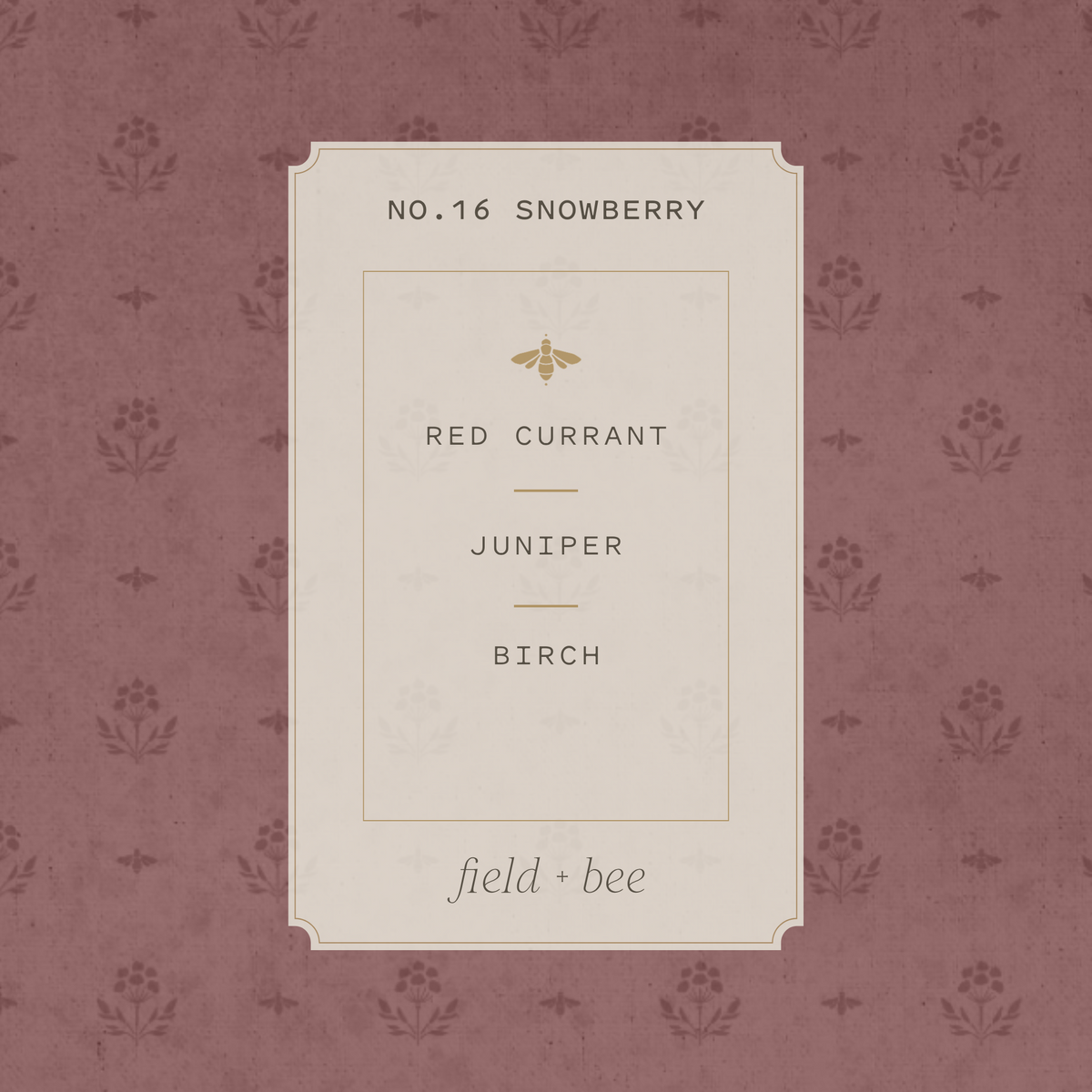 Field + Bee No. 16 Snowberry scent card: Red Currant, Juniper, Birch