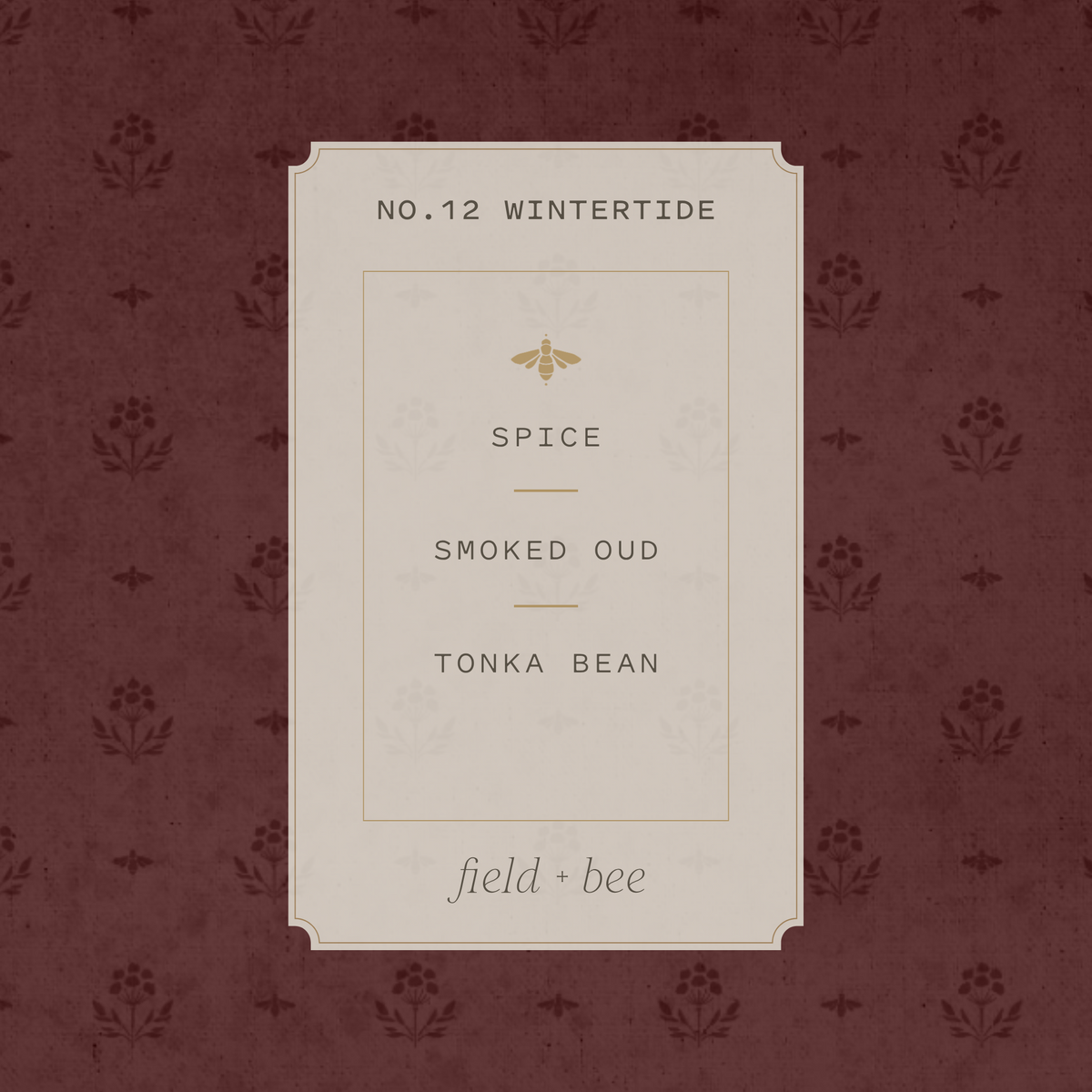Field + Bee No. 12 Wintertide scent card: Spice, Smoked Oud, Tonka Bean